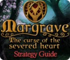 Margrave: The Curse of the Severed Heart Strategy Guide gra