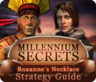 Millennium Secrets: Roxanne's Necklace Strategy Guide gra