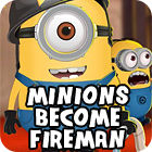 Minions Become Fireman gra