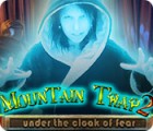 Mountain Trap 2: Under the Cloak of Fear gra