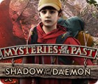 Mysteries of the Past: Shadow of the Daemon gra