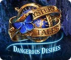 Mystery Tales: Dangerous Desires gra