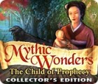 Mythic Wonders: Child of Prophecy Collector's Edition gra