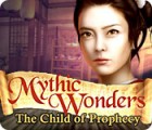 Mythic Wonders: Child of Prophecy gra