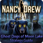 Nancy Drew: Ghost Dogs of Moon Lake Strategy Guide gra