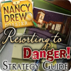 Nancy Drew Dossier: Resorting to Danger Strategy Guide gra