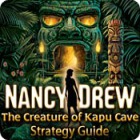 Nancy Drew: The Creature of Kapu Cave Strategy Guide gra