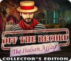 Off the Record: The Italian Affair Collector's Edition gra Off the Record: The Italian Affair Collector's Edition gra