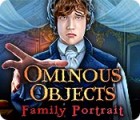 Ominous Objects: Family Portrait gra