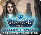 Paranormal Files: Fellow Traveler Collector's Edition gra