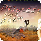 Princess On a Farm gra