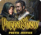 PuppetShow: Poetic Justice gra
