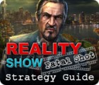 Reality Show: Fatal Shot Strategy Guide gra