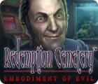 Redemption Cemetery: Embodiment of Evil gra