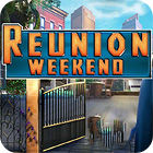 Reunion Weekend gra Reunion Weekend gra