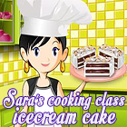 Sara's Cooking Class: Ice Cream Cake gra