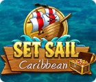 Set Sail: Caribbean gra