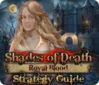 Shades of Death: Royal Blood Strategy Guide gra