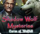 Shadow Wolf Mysteries: Curse of Wolfhill gra