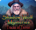 Shadow Wolf Mysteries: Tracks of Terror gra