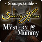 Sherlock Holmes: The Mystery of the Mummy Strategy Guide gra