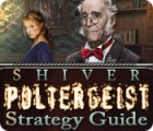 Shiver: Poltergeist Strategy Guide gra