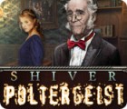 Shiver: Poltergeist gra