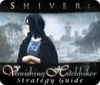 Shiver: Vanishing Hitchhiker Strategy Guide gra
