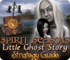 Spirit Seasons: Little Ghost Story Strategy Guide gra