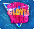 Super Gloves Hero gra