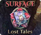 Surface: Lost Tales gra