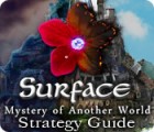 Surface: Mystery of Another World Strategy Guide gra