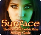Surface: The Noise She Couldn't Make Strategy Guide gra