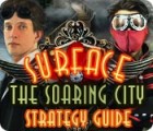 Surface: The Soaring City Strategy Guide gra