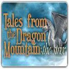 Tales from the Dragon Mountain: The Strix gra