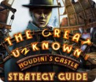 The Great Unknown: Houdini's Castle Strategy Guide gra
