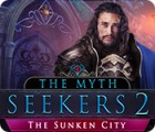 The Myth Seekers 2: The Sunken City gra