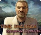 Time Dreamer: Temporal Betrayal gra