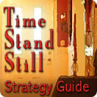 Time Stand Still Strategy Guide gra