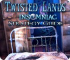 Twisted Lands: Insomniac Strategy Guide gra