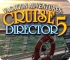 Vacation Adventures: Cruise Director 5 gra