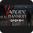 Vampire Mansions: A Linda Hyde Mystery gra