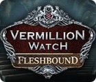 Vermillion Watch: Fleshbound gra