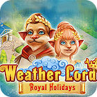 Weather Lord: Royal Holidays gra