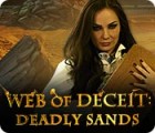 Web of Deceit: Deadly Sands gra