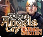 Where Angels Cry: Tears of the Fallen gra