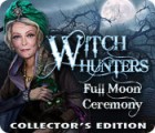 Witch Hunters: Full Moon Ceremony Collector's Edition gra