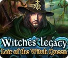 Witches' Legacy: Lair of the Witch Queen gra
