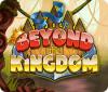Beyond the Kingdom game