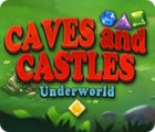 Caves And Castles: Underworld
